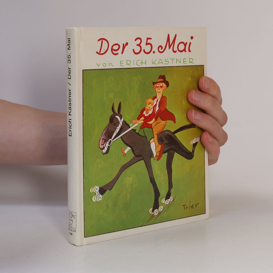 Erich Kästner Der 35. Mai
