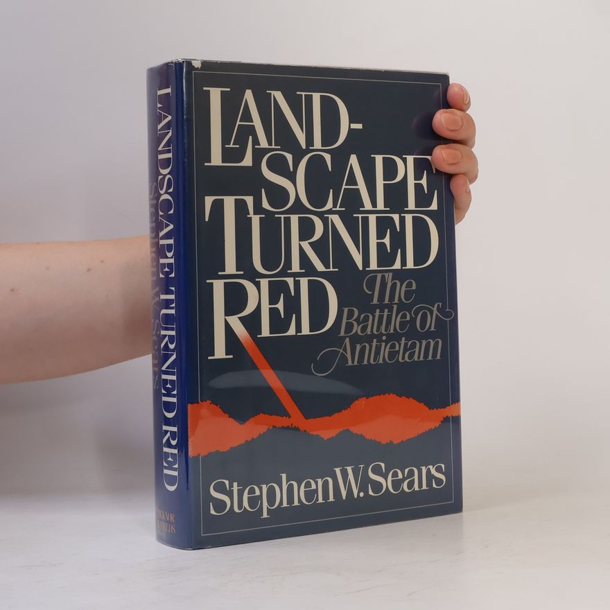 Stephen W Sears Landscape Turned Red