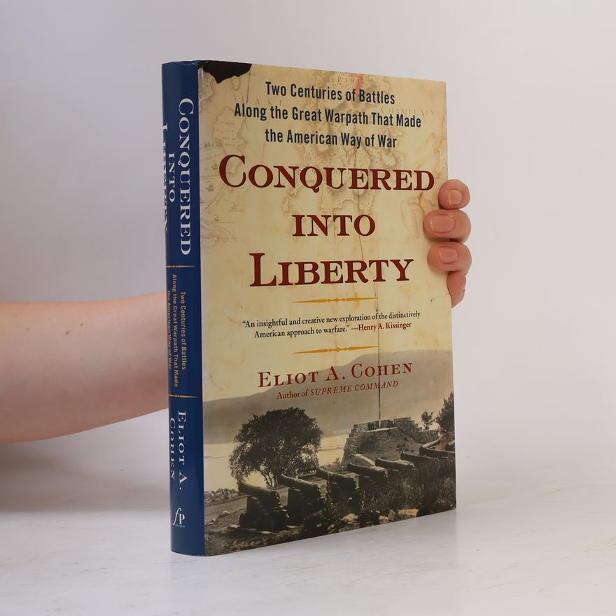 Eliot A. Cohen Conquered into Liberty