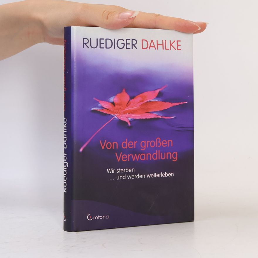 Ruediger Dahlke Von der großen Verwandlung