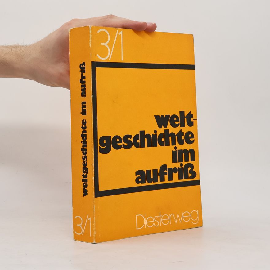 Various authors Weltgeschichte im aufriß 3/1