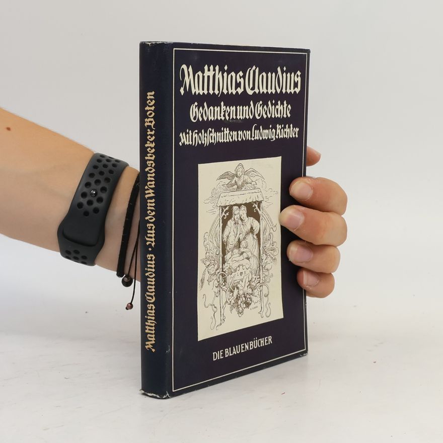 Matthias Claudius Gedanken und Gedichte