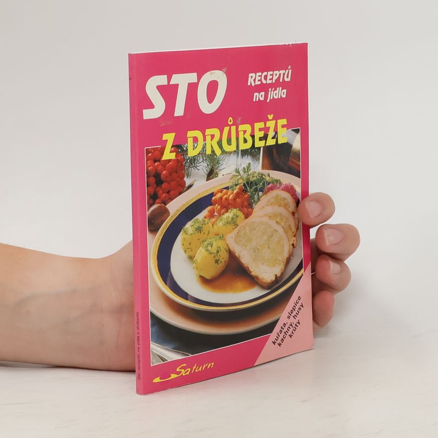 Marie Kynclová Sto receptů na jídla z drůbeže