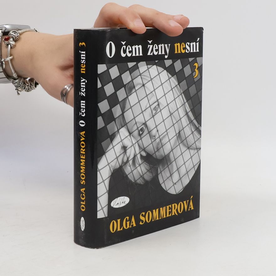 Olga Sommerová O čem ženy nesní 3