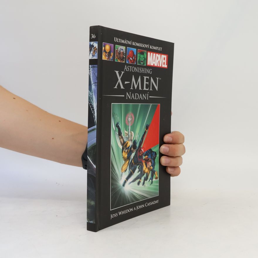 John Cassaday Ultimátní komiksový komplet 36. Astonishing X-Men. Nadaní