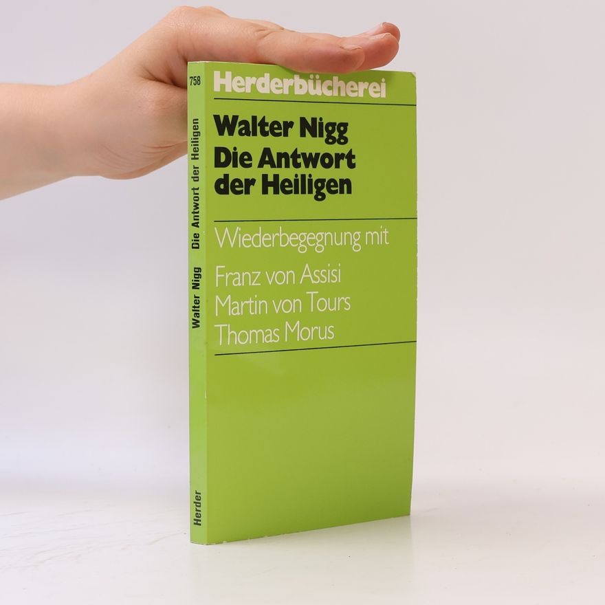 Walter Nigg Die Antwort der Heiligen
