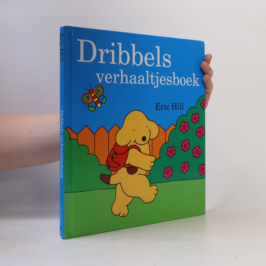 Eric Hill Dribbels verhaaltjesboek