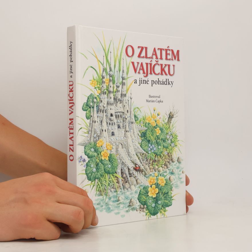 Marián Čapka O zlatém vajíčku a jiné pohádky