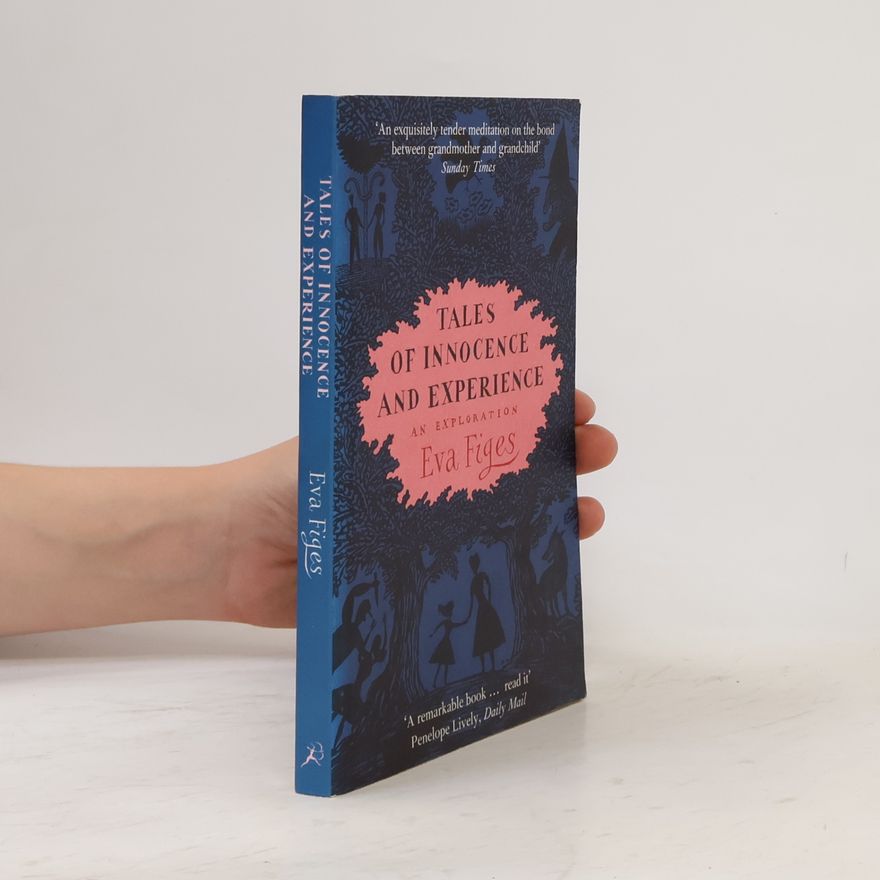 Eva Figes Tales of Innocence and Experience
