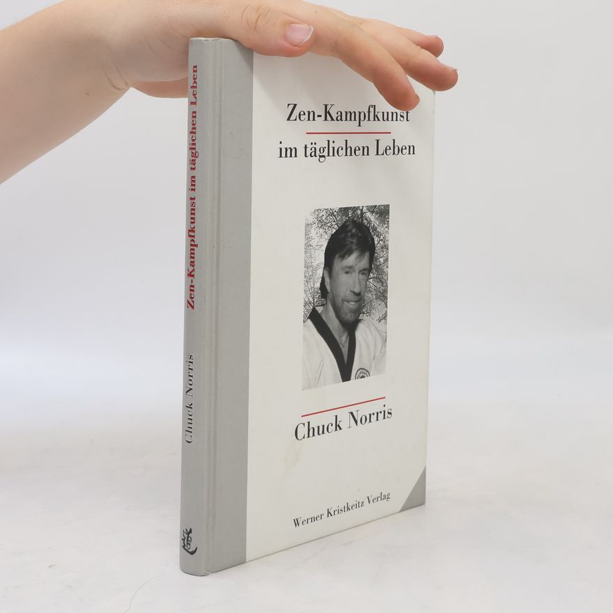 Chuck Norris Zen-Kampfkunst im täglichen Leben