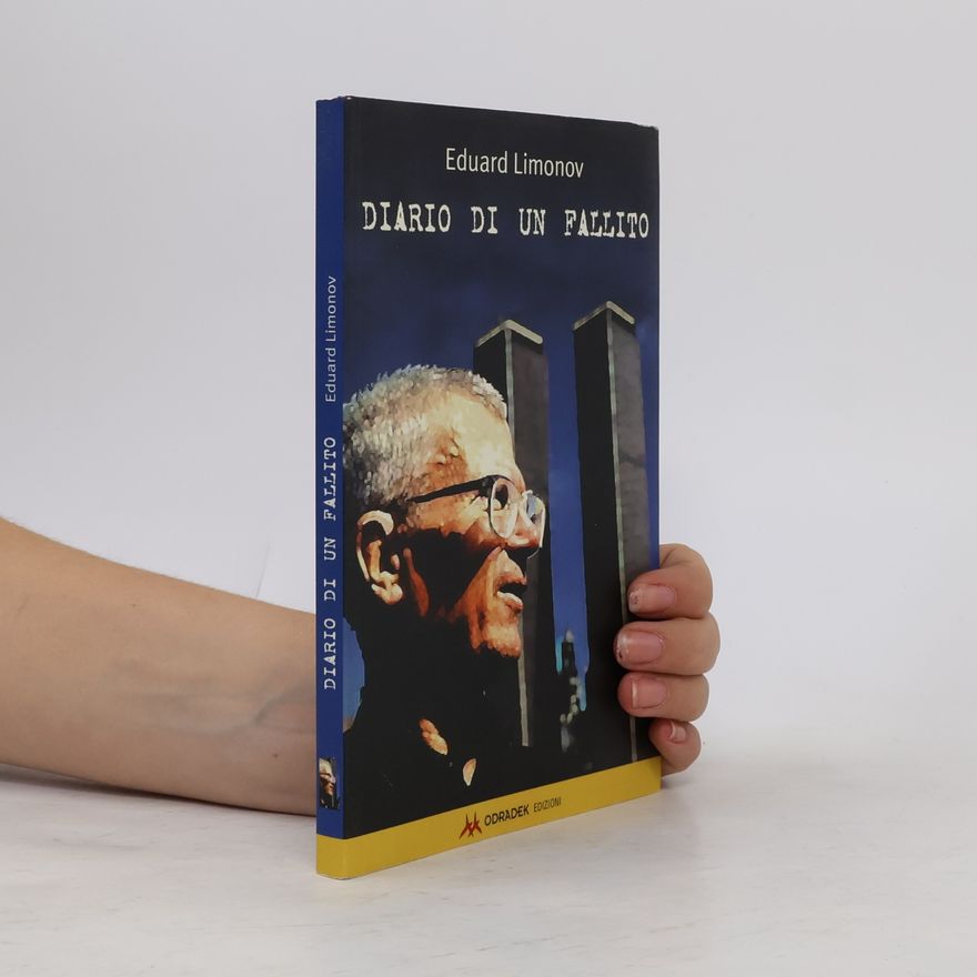 Eduard Limonov Diario di un fallito oppure un quaderno segreto