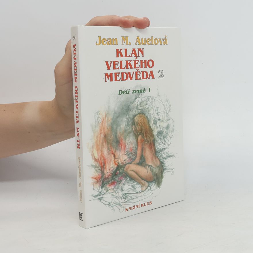 Jean M. Auelová Klan velkého medvěda 2. Děti země