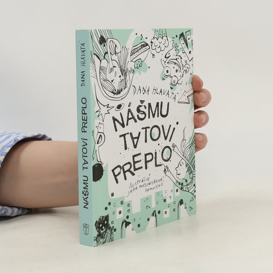 Dana Hlavatá Nášmu tatovi preplo