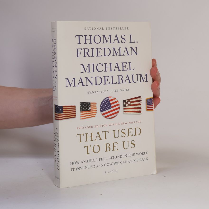 Thomas Friedman That Used to Be Us