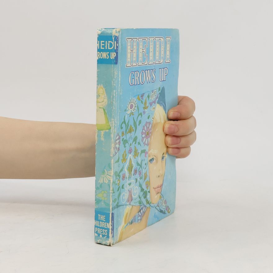 Charles Tritten Boys' & Girls' Library: Heidi Grows Up