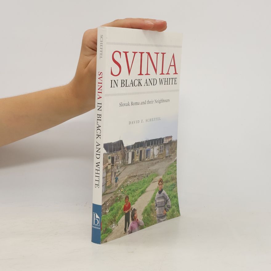 David Z. Scheffel Broadview Ethnographies & Case Studies: Svinia in Black and White