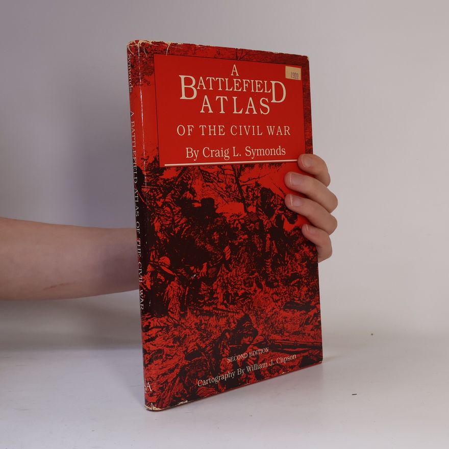 William J. Clipson A Battlefield Atlas of the Civil War - Second Edition