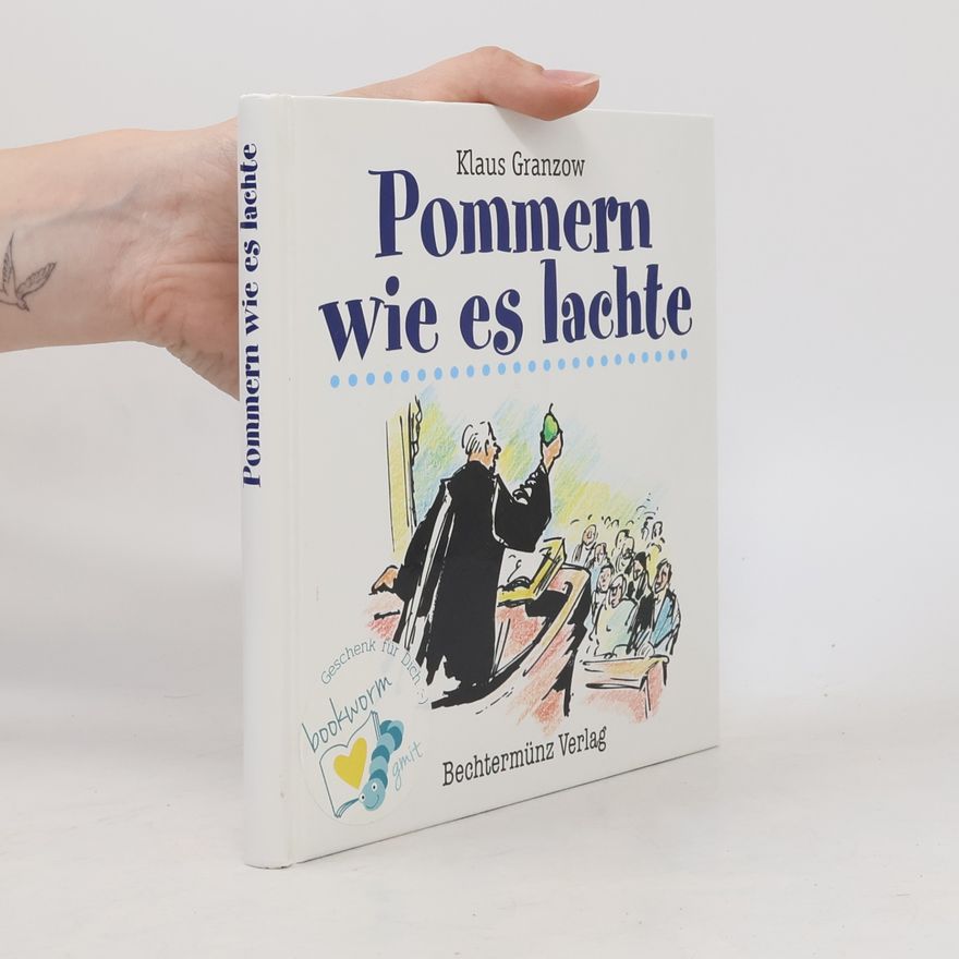 Klaus Granzow Pommern wie es lachte
