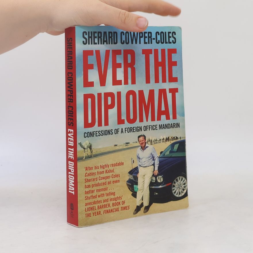 Sherard Cowper-Coles Ever the Diplomat