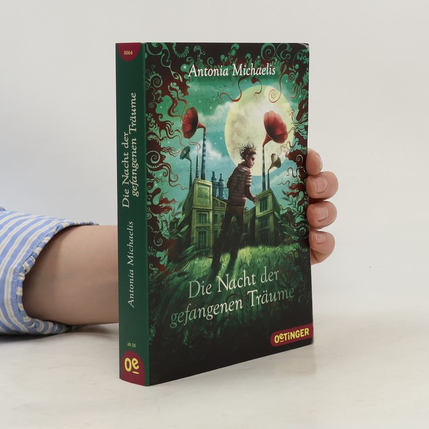 Antonia Michaelis Die Nacht der gefangenen Träume