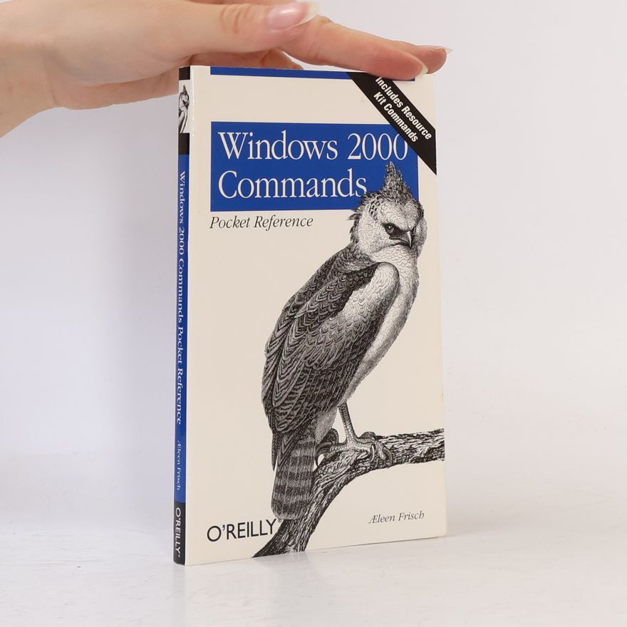 AEleen Frisch Windows 2000 Commands