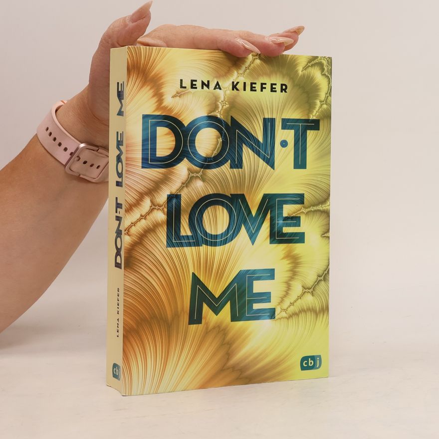 Lena Kiefer Don't love me