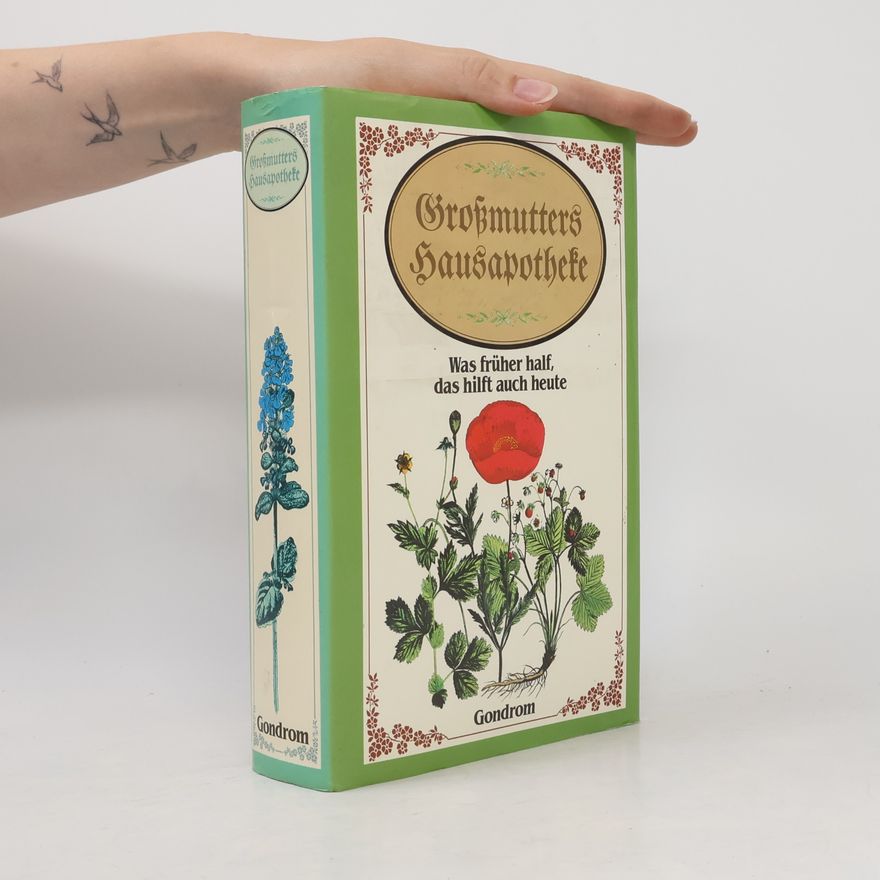 Roland W. Fink-Henseler Grossmutters Hausapotheke