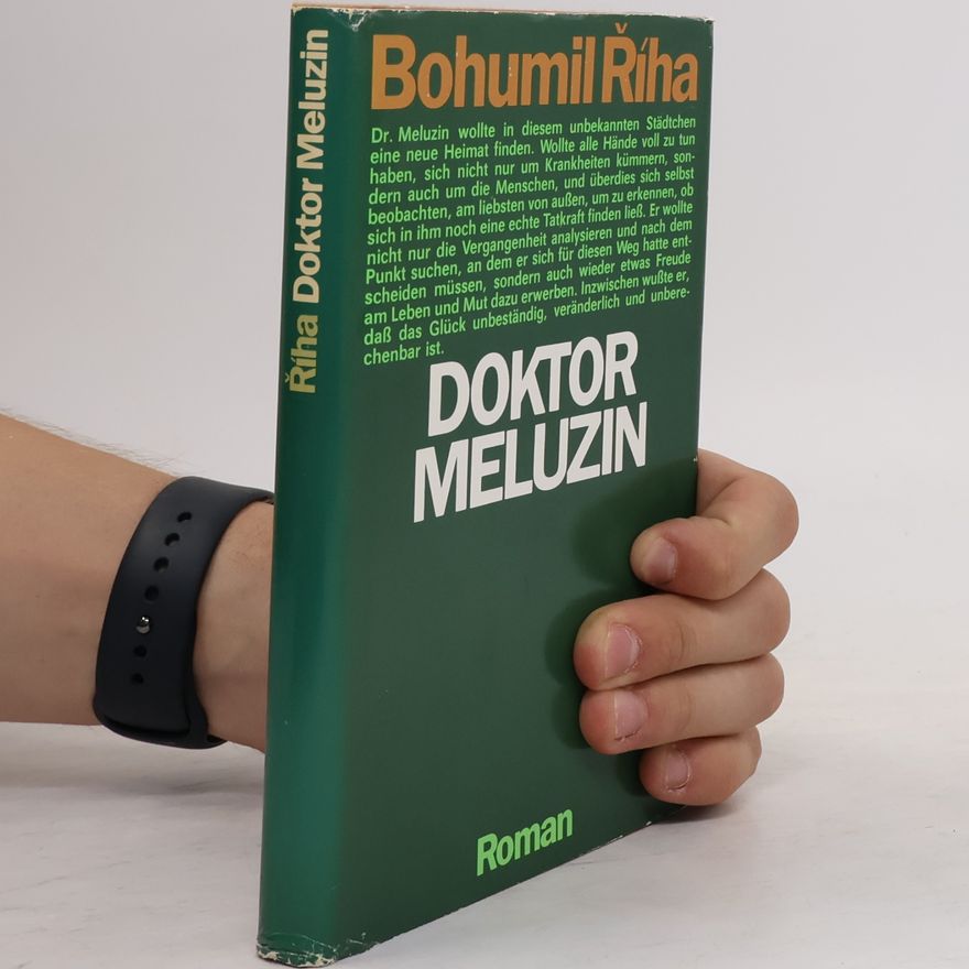 Bohumil Říha Doktor Meluzin. Roman