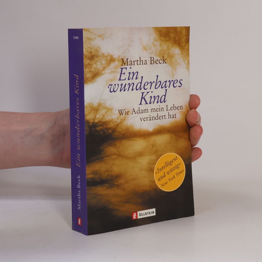 Martha Beck Ein wunderbares Kind