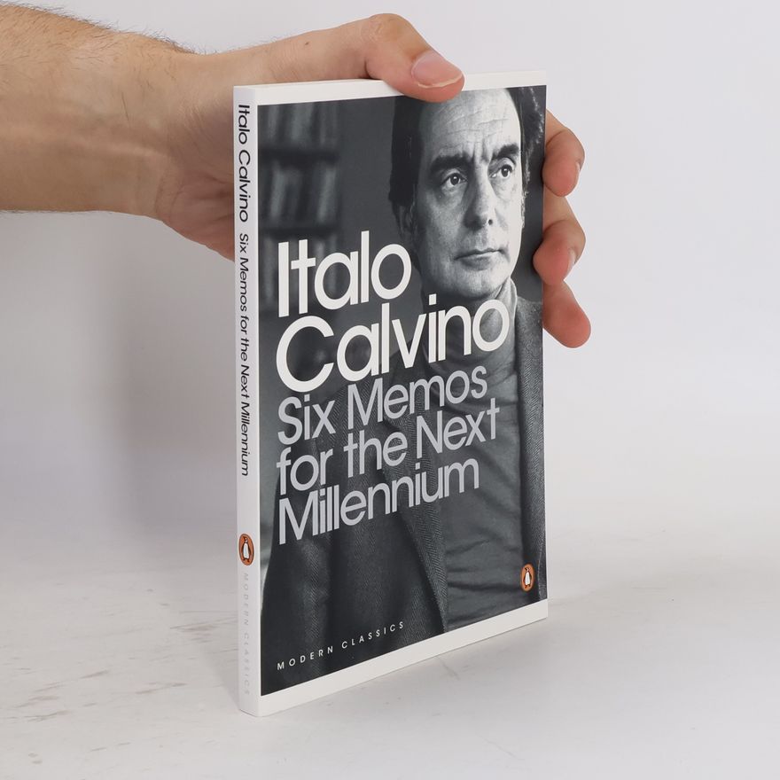 Italo Calvino Six Memos for the Next Millennium