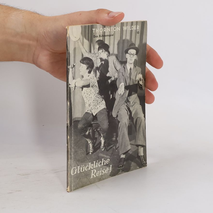 Thornton Wilder Glückliche Reise