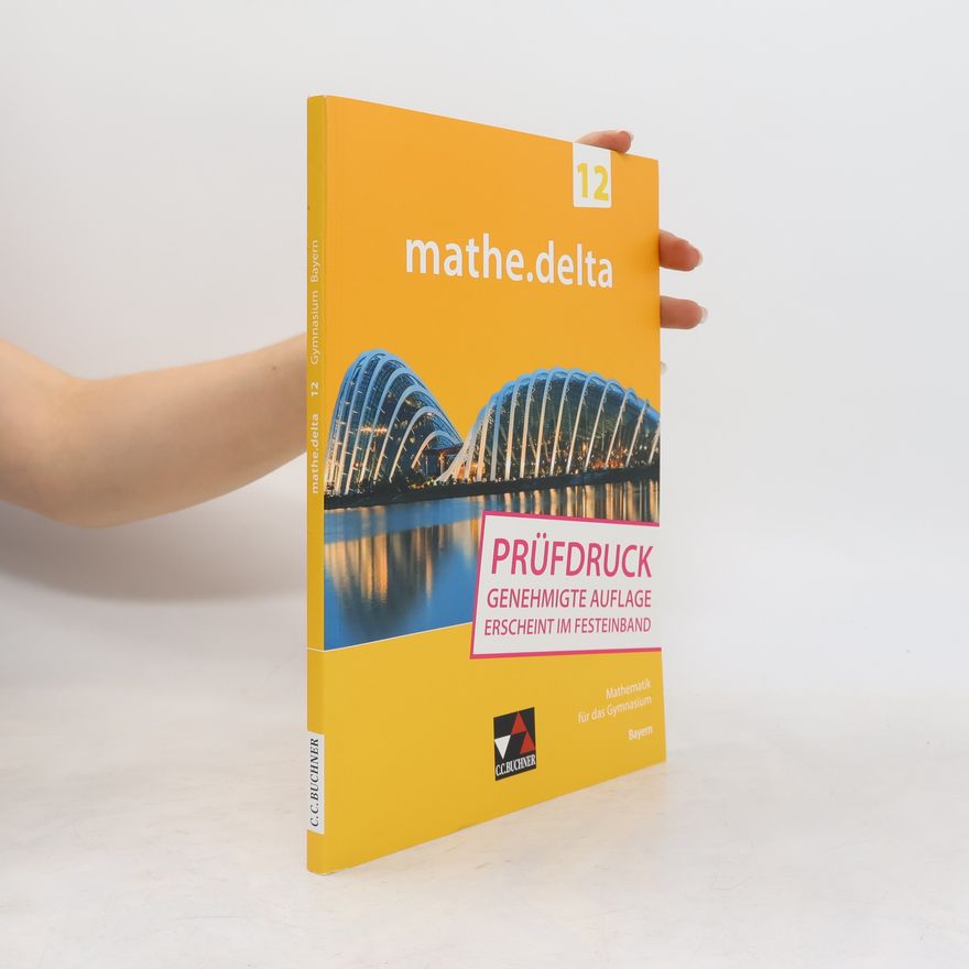 Martina Schmidt-Kessel mathe.delta Bayern 12