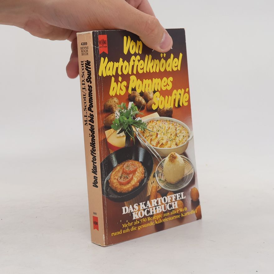 Maria L. Scott Von Kartoffelknödel bis Pommes Soufflé