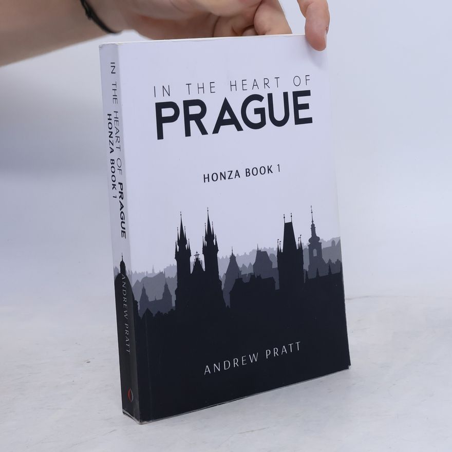 Andrew Pratt In the Heart of Prague