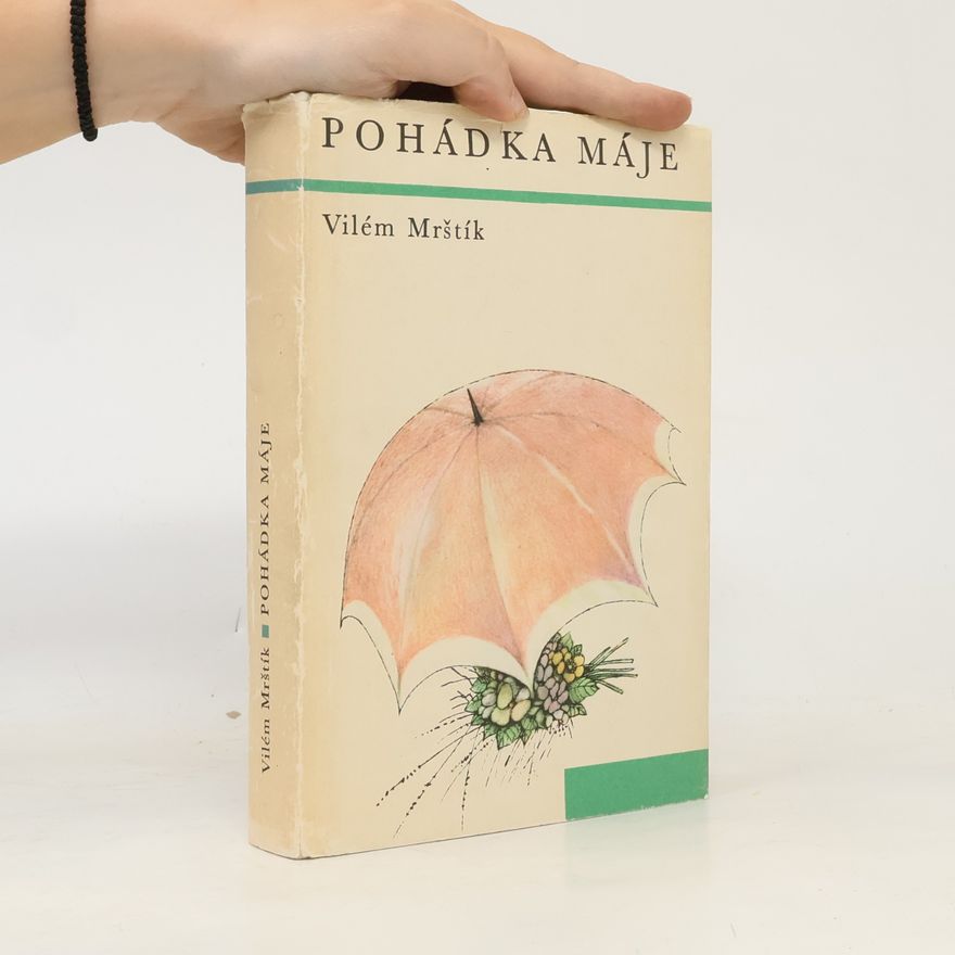 Vilém Mrštík Pohádka máje