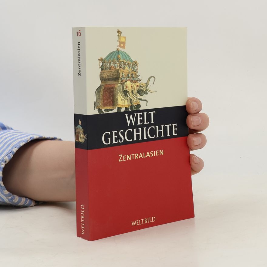 Autorenkollektiv WeltGeschichte 16. Zentralasien