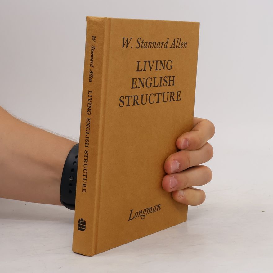 W. Stanard Allen Langenscheidts Living English Structure. Lehrbuch. A practice book for foreign students
