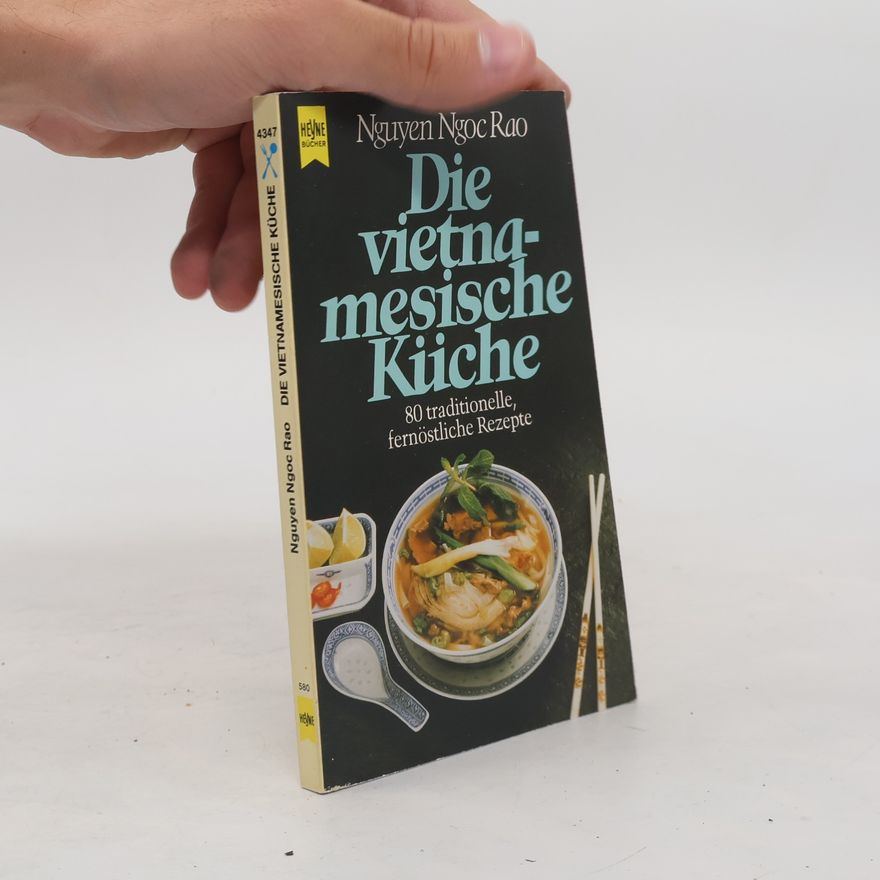 Nguyen Ngoc Rao Die vietnamesische Küche