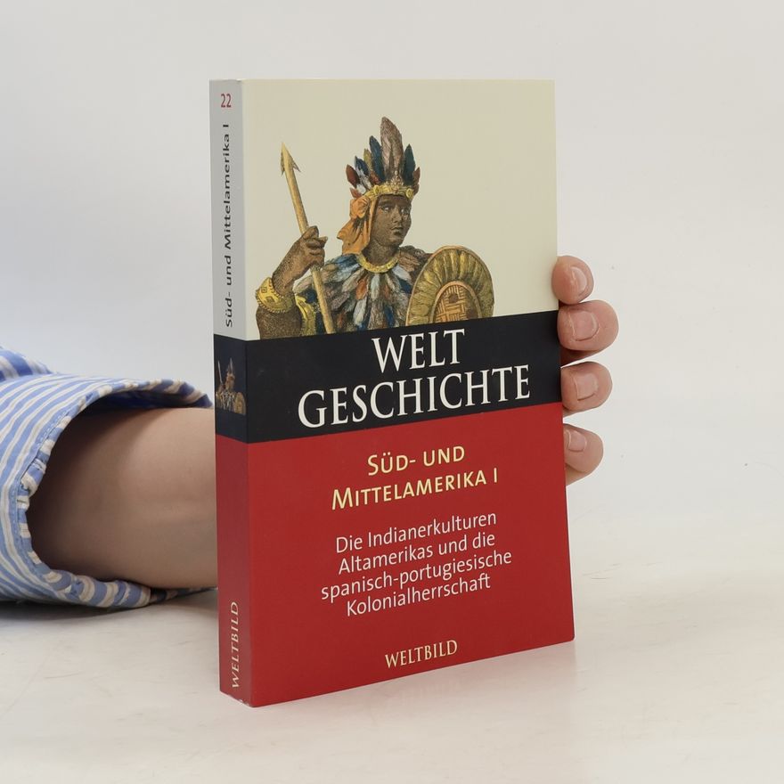 Richard Konetzke WeltGeschichte 22. Süd- und Mittelamerika I
