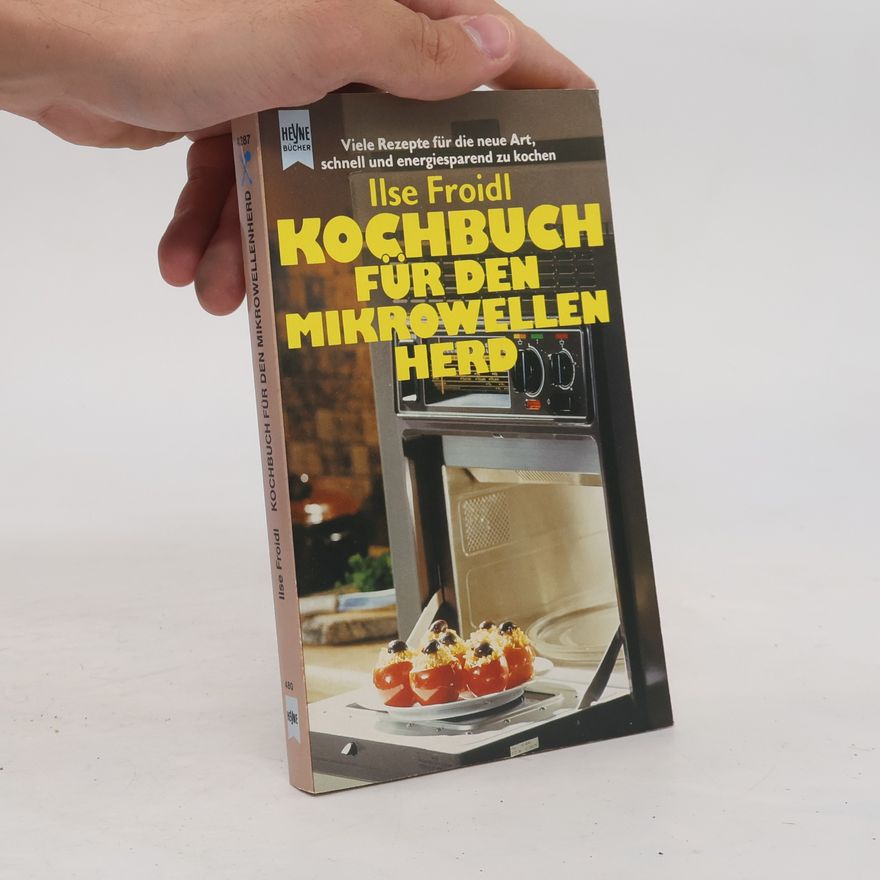 Ilse Froidl Kochbuch für den Mikrowellenherd