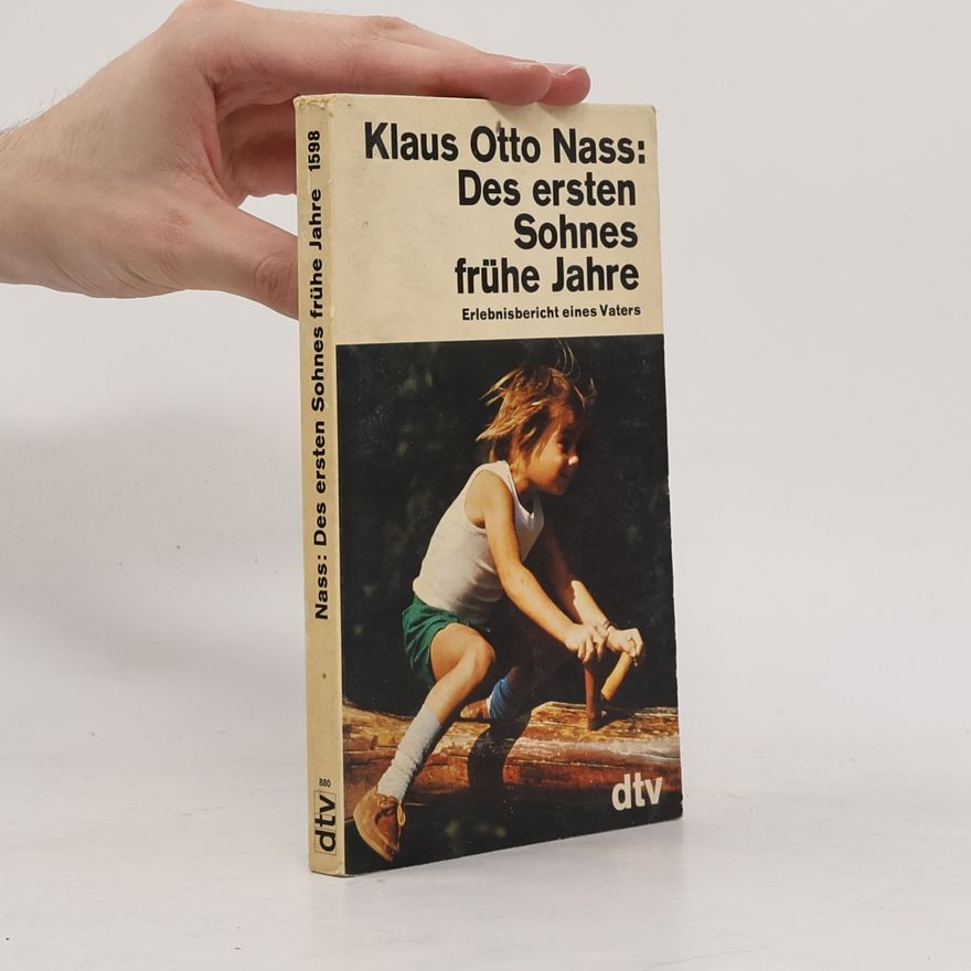 Klaus Otto Nass Des ersten Sohnes frühe Jahre
