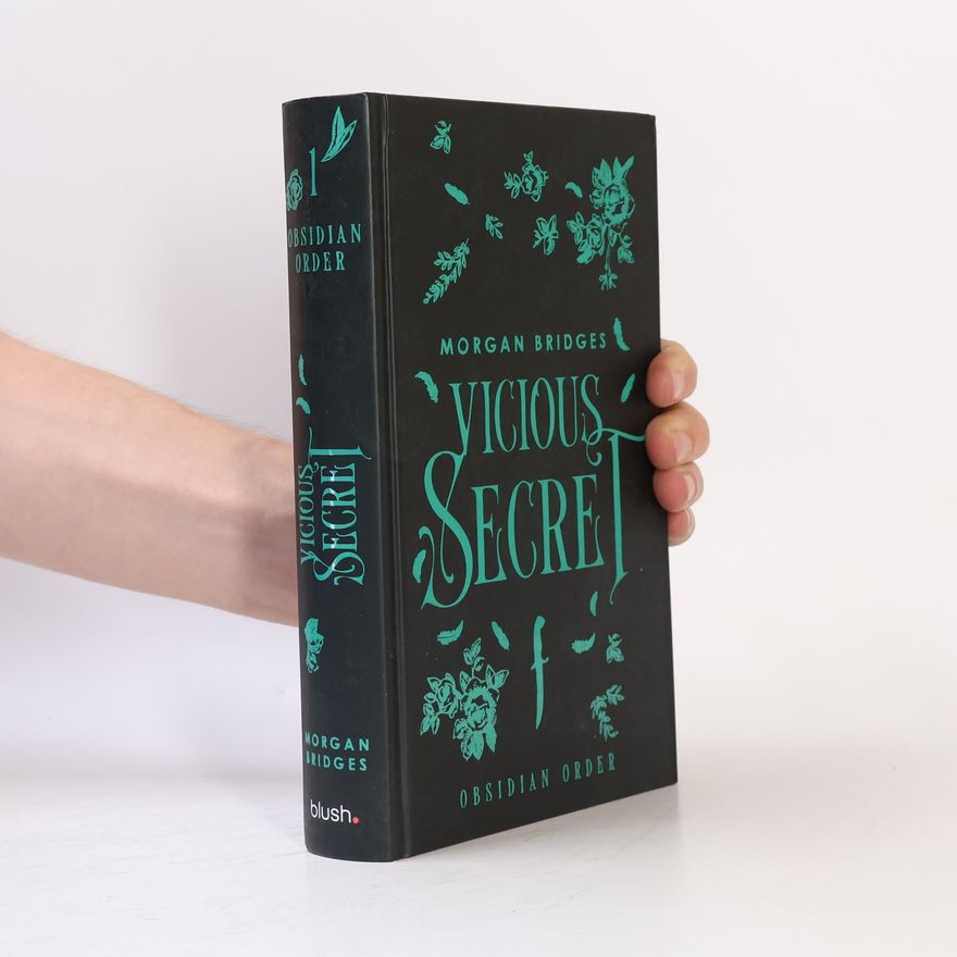 Morgan Bridges Vicious Secret. Obsidian Order