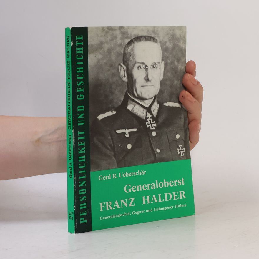 Gerd Rolf Ueberschär Generaloberst Franz Halder