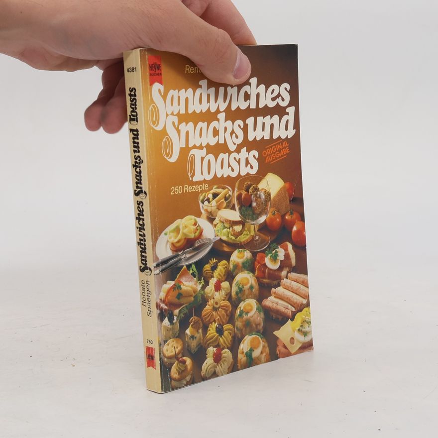 Renate Spaetgen Sandwiches snacks und Toasts
