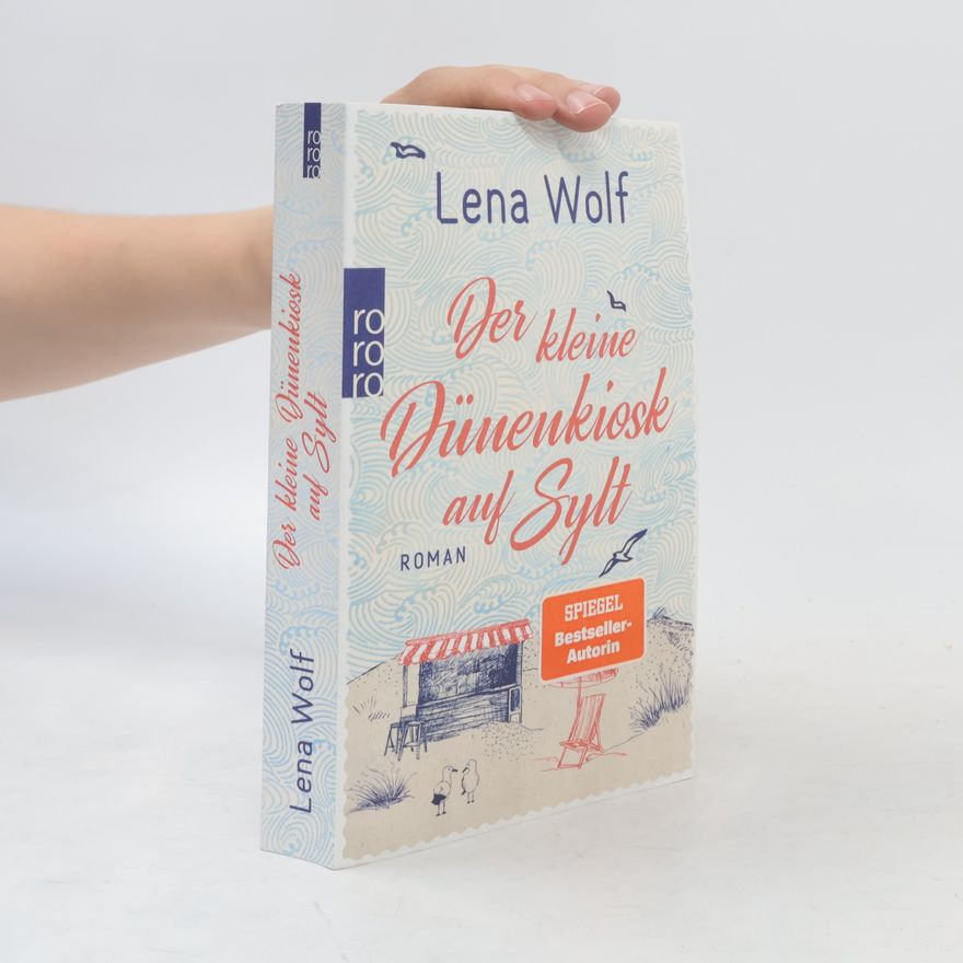Lena Wolf Der kleine Dünenkiosk auf Sylt