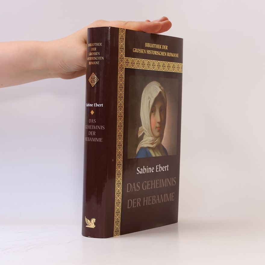 Sabine Ebertová Das Geheimnis der Hebamme
