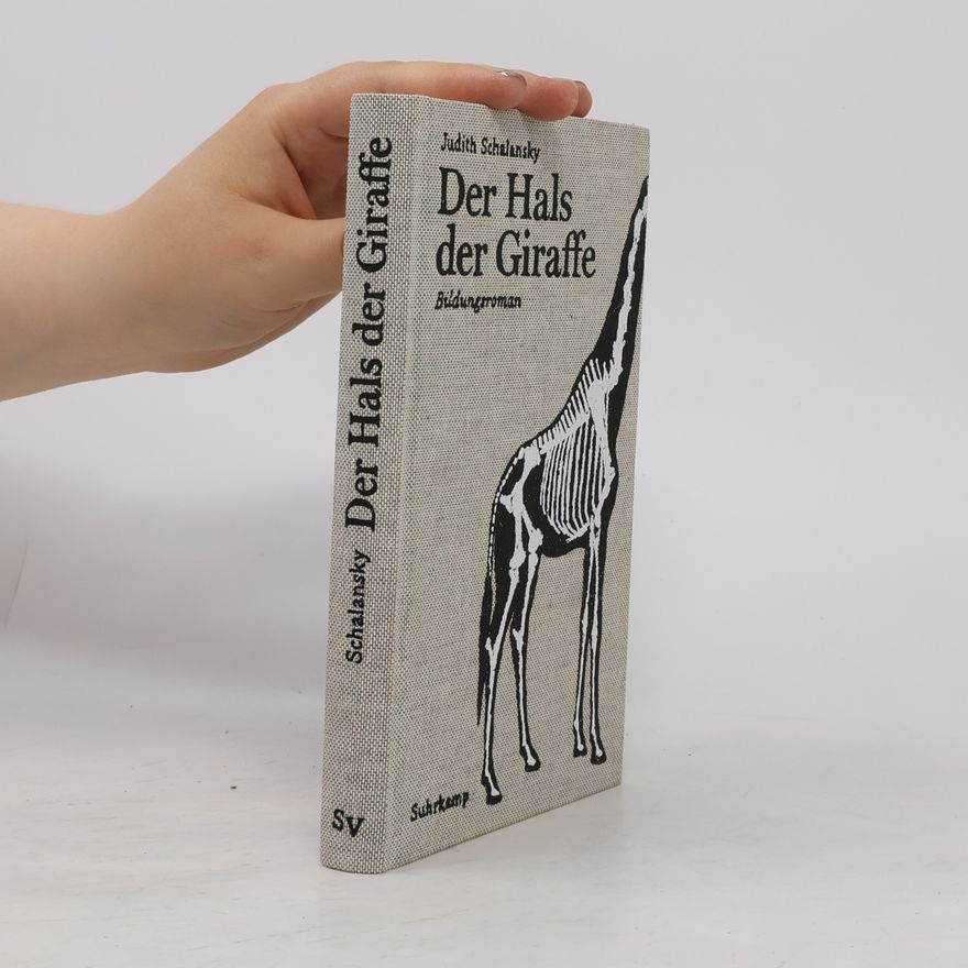 Judith Schalansky Der Hals der Giraffe : Bildungsroman