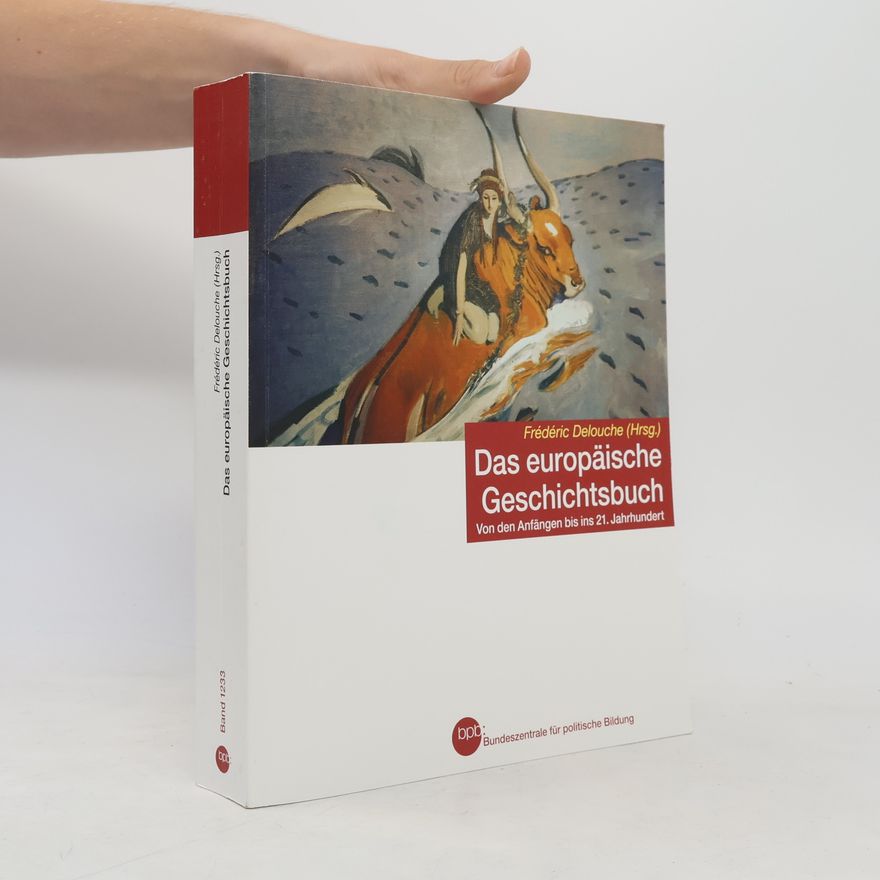 Frédéric Delouche Das europäische Geschichtsbuch