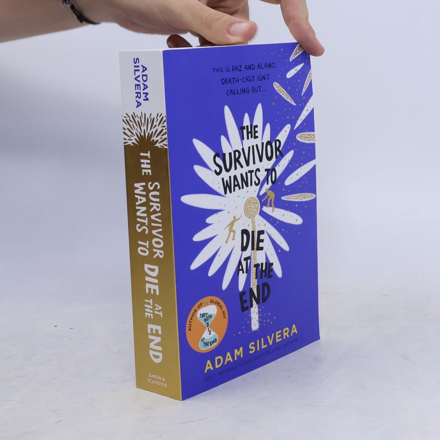 Adam Silvera The Survivor Wants to Die at the End