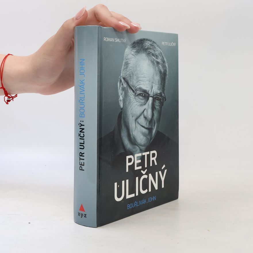 Roman Smutný Petr Uličný: bouřlivák John